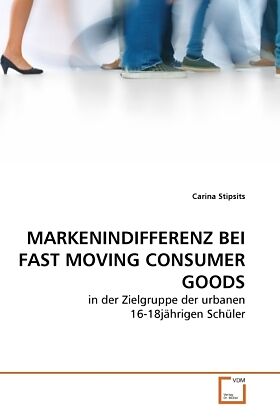 MARKENINDIFFERENZ BEI FAST MOVING CONSUMER GOODS
