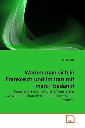 Warum man sich in Frankreich und im Iran mit "merci" bedankt