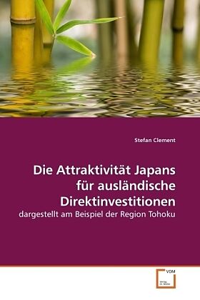 Die Attraktivität Japans für ausländische Direktinvestitionen