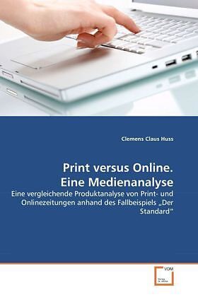 Print versus Online. Eine Medienanalyse