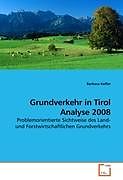 Kartonierter Einband Grundverkehr in Tirol Analyse 2008 von Barbara Kofler