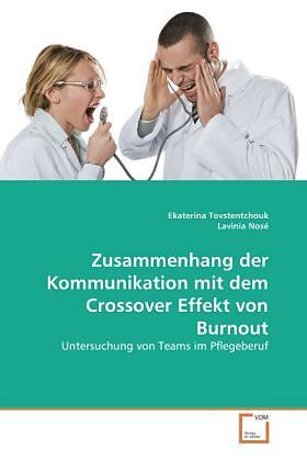 Zusammenhang der Kommunikation mit dem Crossover Effekt von Burnout