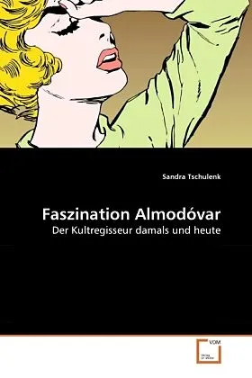 Faszination Almodóvar