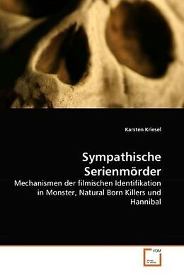 Kartonierter Einband Sympathische Serienmörder von Karsten Kriesel