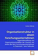 Kartonierter Einband Organisationstruktur in einem Forschungsunternehmen von Andreas Millonig