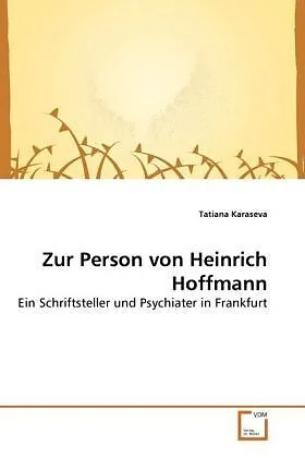 Zur Person von Heinrich Hoffmann