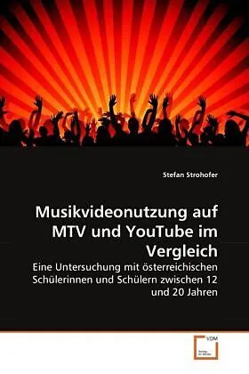Musikvideonutzung auf MTV und YouTube im Vergleich