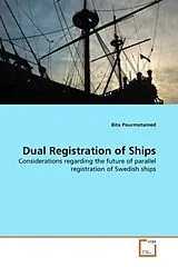 Kartonierter Einband (Kt) Dual Registration of Ships von Bita Pourmotamed