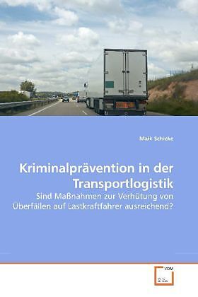 Kriminalprävention in der Transportlogistik