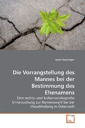 Die Vorrangstellung des Mannes bei der Bestimmung des Ehenamens
