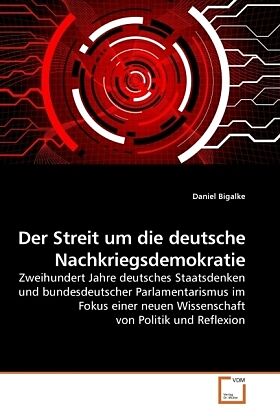 Der Streit um die deutsche Nachkriegsdemokratie