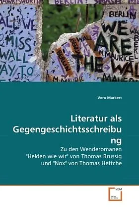 Literatur als Gegengeschichtsschreibung