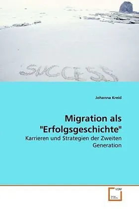 Migration als "Erfolgsgeschichte"