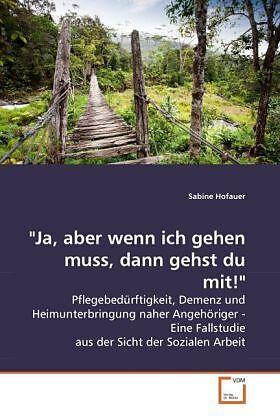 "Ja, aber wenn ich gehen muss, dann gehst du mit!"