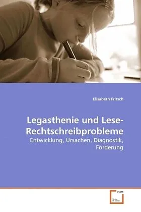 Legasthenie und Lese-Rechtschreibprobleme