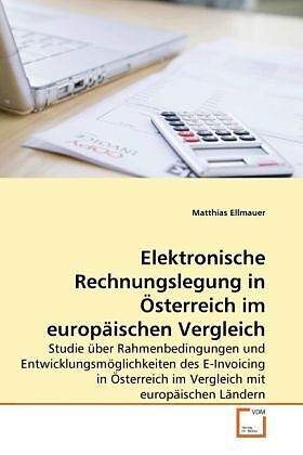 Elektronische Rechnungslegung in Österreich im europäischen Vergleich