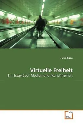 Virtuelle Freiheit