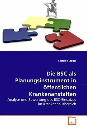 Die BSC als Planungsinstrument in öffentlichen Krankenanstalten