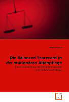Kartonierter Einband Die Balanced Scorecard in der stationären Altenpflege von Markus Raab