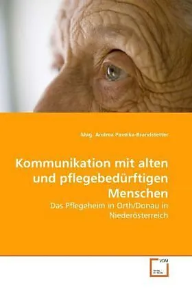 Kommunikation mit alten und pflegebedürftigen Menschen