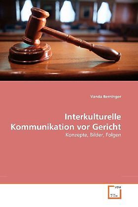 Interkulturelle Kommunikation vor Gericht