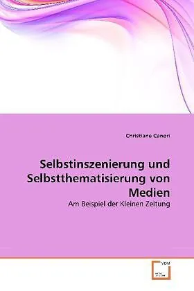 Selbstinszenierung und Selbstthematisierung von Medien