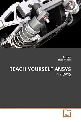 TEACH YOURSELF ANSYS