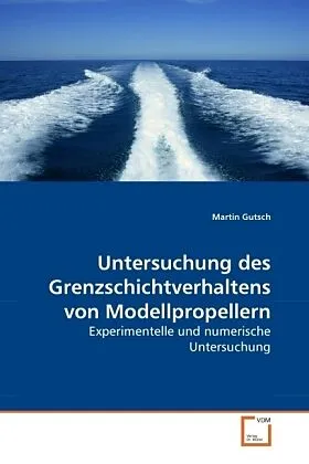 Untersuchung des Grenzschichtverhaltens von Modellpropellern