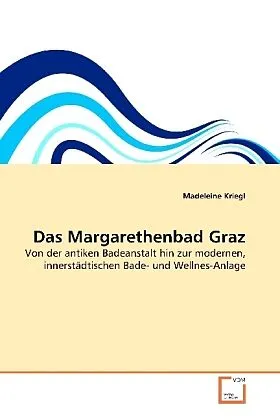 Das Margarethenbad Graz