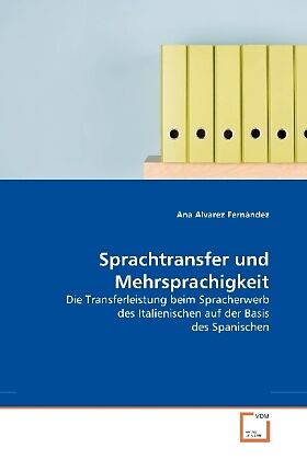 Sprachtransfer und Mehrsprachigkeit