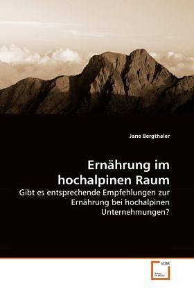 Ernährung im hochalpinen Raum