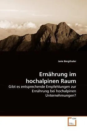 Ernährung im hochalpinen Raum