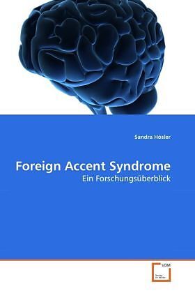 Foreign Accent Syndrome