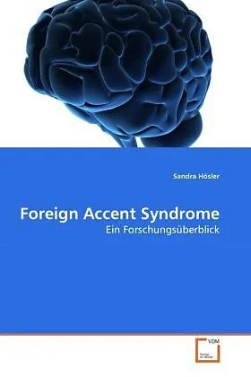 Foreign Accent Syndrome