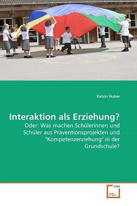 Interaktion als Erziehung?