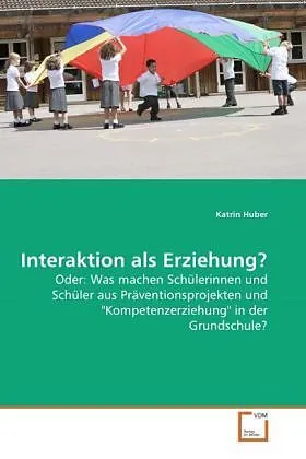 Interaktion als Erziehung?