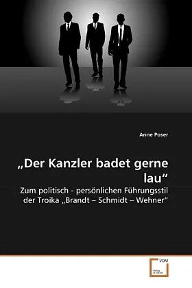 "Der Kanzler badet gerne lau"