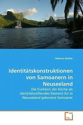Identitätskonstruktionen von Samoanern in Neuseeland