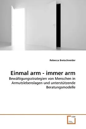 Einmal arm - immer arm