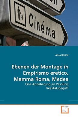 Kartonierter Einband Ebenen der Montage in Empirismo eretico, Mamma Roma, Medea von Anna Kasten