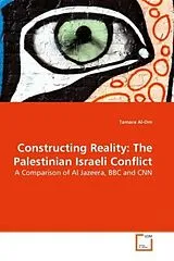 Kartonierter Einband (Kt) Constructing Reality: The Palestinian Israeli Conflict von Tamara Al-Om