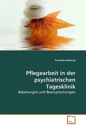 Pflegearbeit in der psychiatrischen Tagesklinik