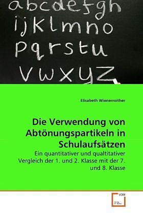 Die Verwendung von Abtönungspartikeln in Schulaufsätzen