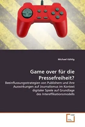 Game over für die Pressefreiheit?