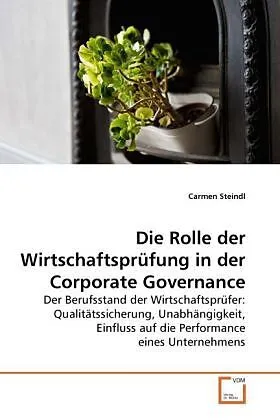 Die Rolle der Wirtschaftsprüfung in der Corporate Governance