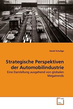 Strategische Perspektiven der Automobilindustrie