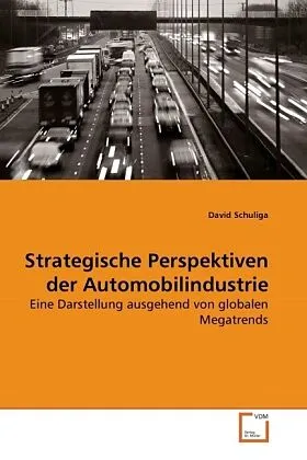 Strategische Perspektiven der Automobilindustrie