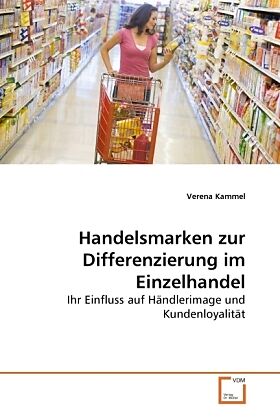 Handelsmarken zur Differenzierung im Einzelhandel
