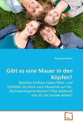 Gibt es eine Mauer in den Köpfen?