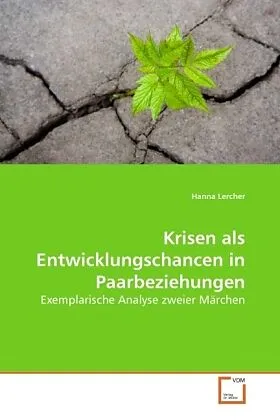Krisen als Entwicklungschancen in Paarbeziehungen